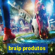 braip produtos